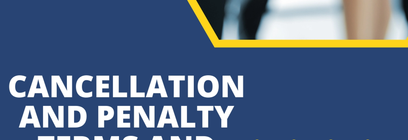 Cancellation and penalty terms and conditions